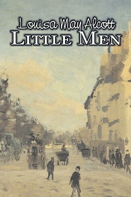 Little Men by Louisa May Alcott, Fiction, Family, Classics by Louisa May Alcott