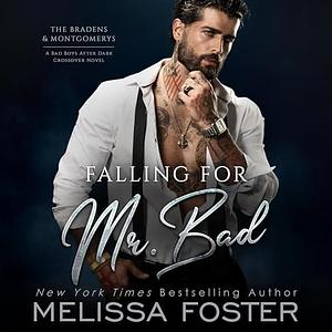 Falling for Mr. Bad by Melissa Foster