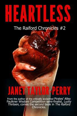 Heartless: The Raiford Chronicles #2 by Janet Taylor-Perry