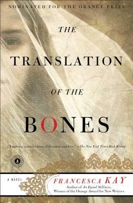 The Translation of the Bones by Francesca Kay