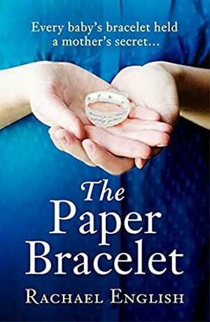 The Paper Bracelet by Rachael English