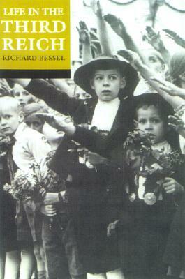 Life in the Third Reich by Richard Bessel