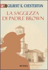 La saggezza di Padre Brown by G.K. Chesterton