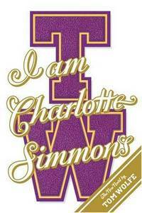 I Am Charlotte Simmons by Tom Wolfe