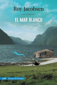 El mar blanco by Roy Jacobsen, Cristina Gómez-Baggethun