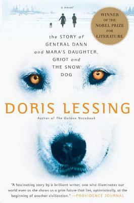 Story of General Dann and Mara's Daughter, Griot and the Snow Dog by Doris Lessing