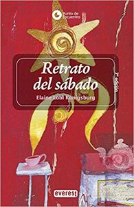 Retrato Del Sabado by E.L. Konigsburg, Liwaiwai Alonso
