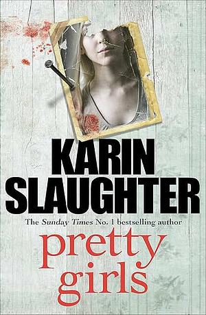 Pretty Girls by Karin Slaughter