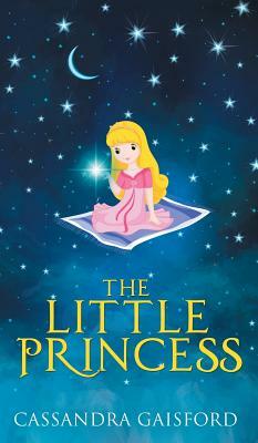 The Little Princess by Cassandra Gaisford