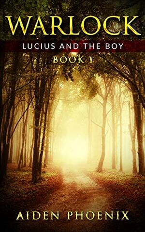 Lucius and the Boy by Aiden Phoenix