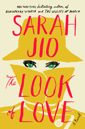 The Look of Love by Sarah Jio
