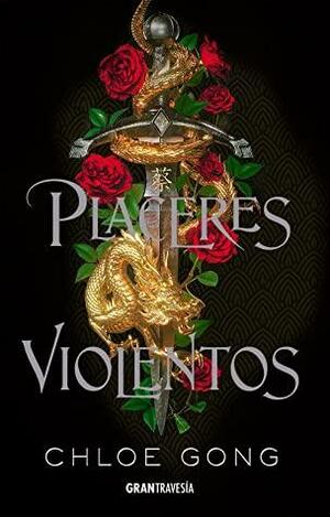 Placeres violentos by Chloe Gong