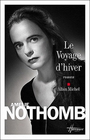 Le Voyage d'hiver by Amélie Nothomb