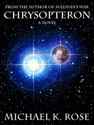 Chrysopteron by Michael K. Rose