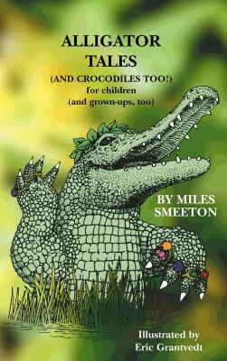 Alligator Tales by Miles Smeeton