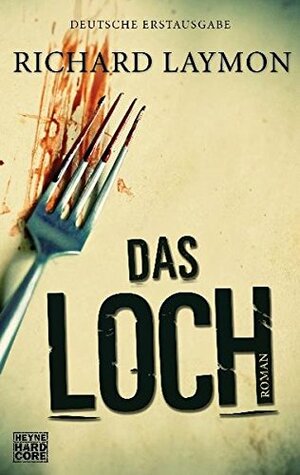 Das Loch by Richard Laymon