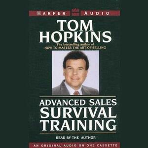 Advanced Sales Survival Training by Tom Hopkins