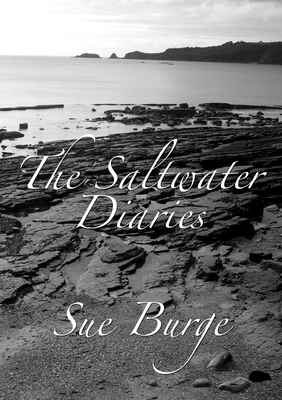 The Saltwater Diaries by Sue Burge