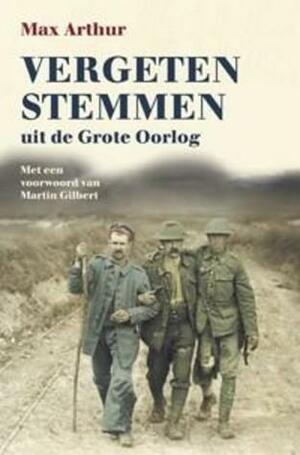 Vergeten stemmen uit de Grote Oorlog by Max Arthur