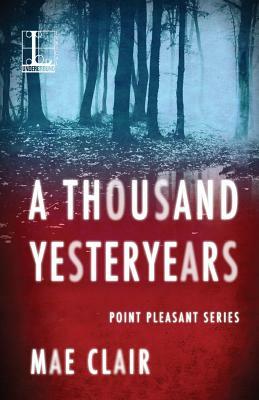 A Thousand Yesteryears by Mae Clair