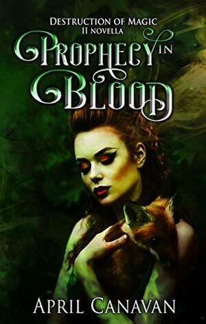 Prophecy in Blood by April Canavan