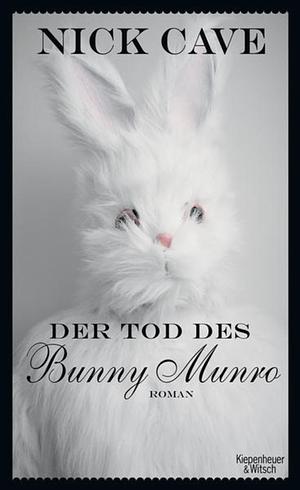 Der Tod des Bunny Munro by Nick Cave