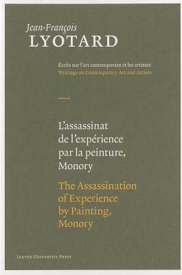 L'Assassinat de L'Experience Par la Peinture, Monory/The Assassination Of Experience By Painting, Monory by Jean-François Lyotard