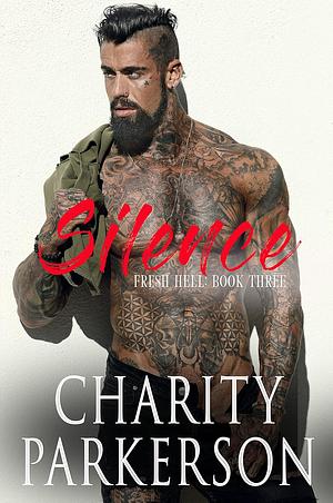 Silence by Charity Parkerson