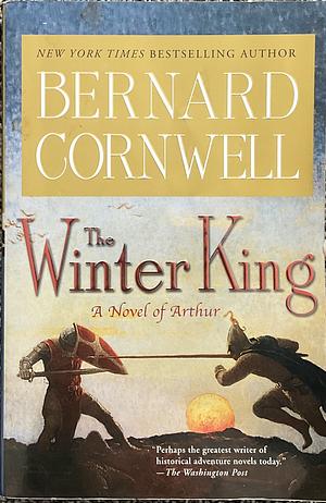 The Winter King by Bernard Cornwell