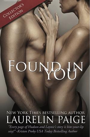 Found In You Collector's Edition by Laurelin Paige