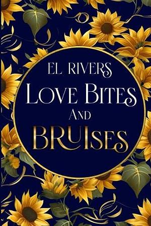 Love Bites and Bruises: A Paranormal Shifter Suspense Series by El Rivers, El Rivers, Samantha Gove