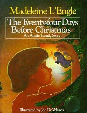 The Twenty-four Days Before Christmas by Madeleine L'Engle