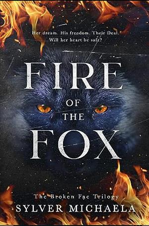 Fire of the Fox  by Sylver Michaela