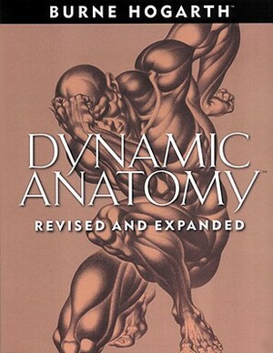 Dynamic Anatomy by Burne Hogarth