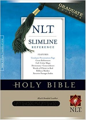 Holy Bible; Slimline Reference Graduate Edition NLT by Anonymous