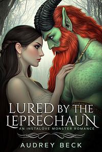 Lured by the Leprechaun by Audrey Beck