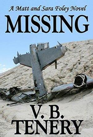 Missing by V.B. Tenery