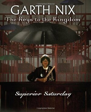 Superior Saturday by Garth Nix