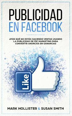 Publicidad En Facebook by Mark Hollister, Susan Smith