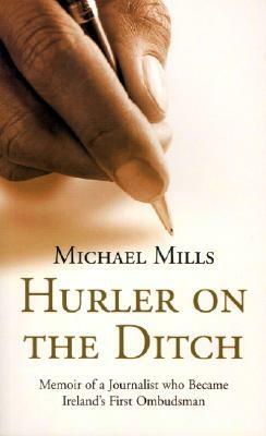 Hurler on the Ditch by Michael Mills