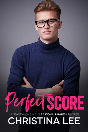 Perfect Score  by Christina Lee