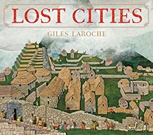 Lost Cities by Giles Laroche