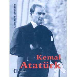 Kemal Atatürk: droga do nowoczesności by Alexandre Jevakhoff