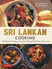 Sri Lankan Cooking: [Over 60 Recipes] by Wendy Hutton, Douglas Bullis