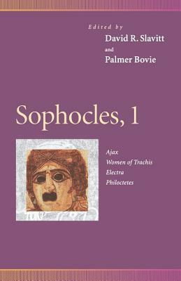 Sophocles, 1: Ajax, Women of Trachis, Electra, Philoctetes by 