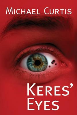 Keres' Eyes by Michael Curtis