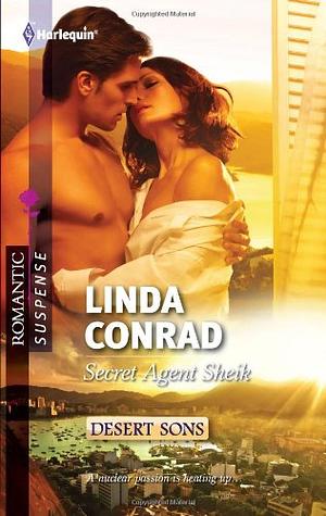 Secret Agent Sheik by Linda Conrad
