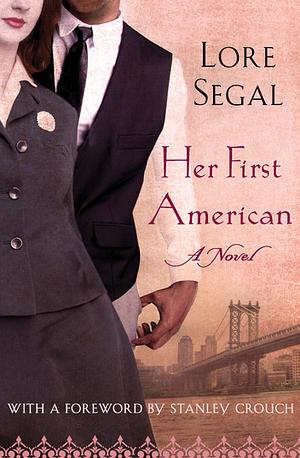 Her First American by Lore Segal