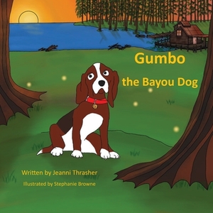 Gumbo the Bayou Dog by Jeanni Thrasher