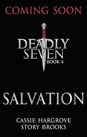 Salvation (The Deadly Seven Book 4) by Story Brooks, Cassie Hargrove